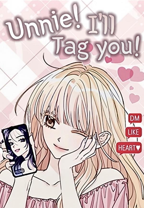 Unnie! I’ll tag you Unnie! I’ll tag you