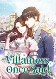 The Villainess Once Said The Villainess Once Said