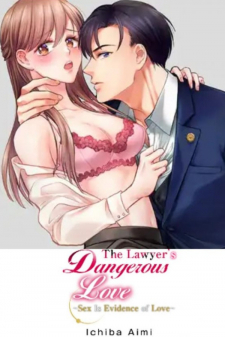 The Lawyer’S Dangerous Love ~ Sex Is Evidence Of Love ~ The Lawyer’S Dangerous Love ~ Sex Is Evidence Of Love ~