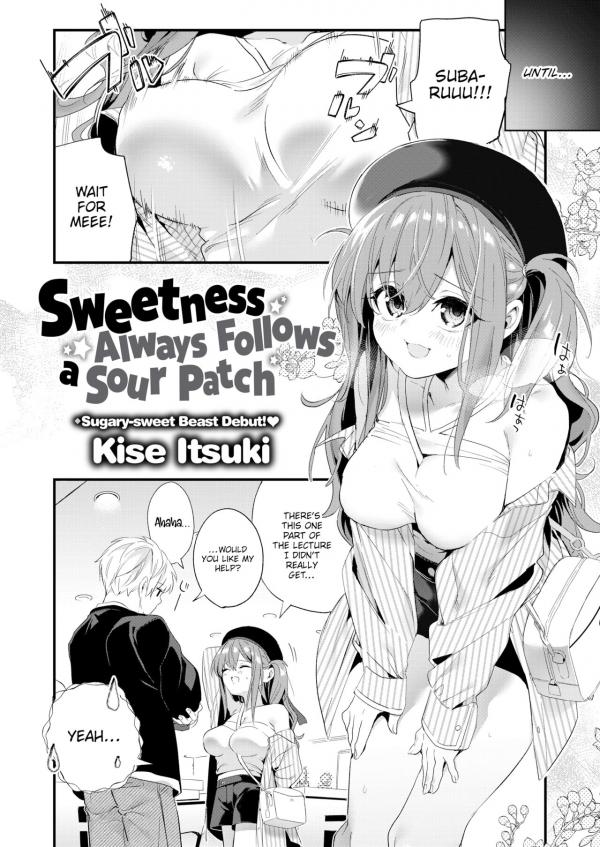 Sweetness Always Follows a Sour Patch Sweetness Always Follows a Sour Patch